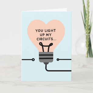“You Light Up My Circuits” Card
