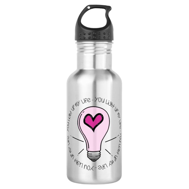 You Light Up My Life 710 Ml Water Bottle (Front)