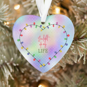 You Light Up My Life Christmas Lights Heart Ornament