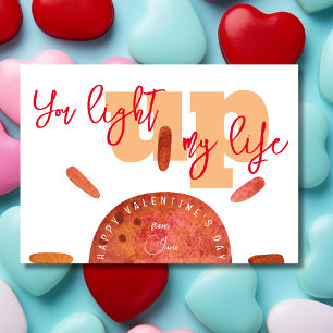 You light up my life funny Valentine's day  Holiday Card