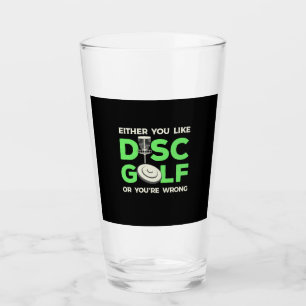 You Like Disc Golf Glass