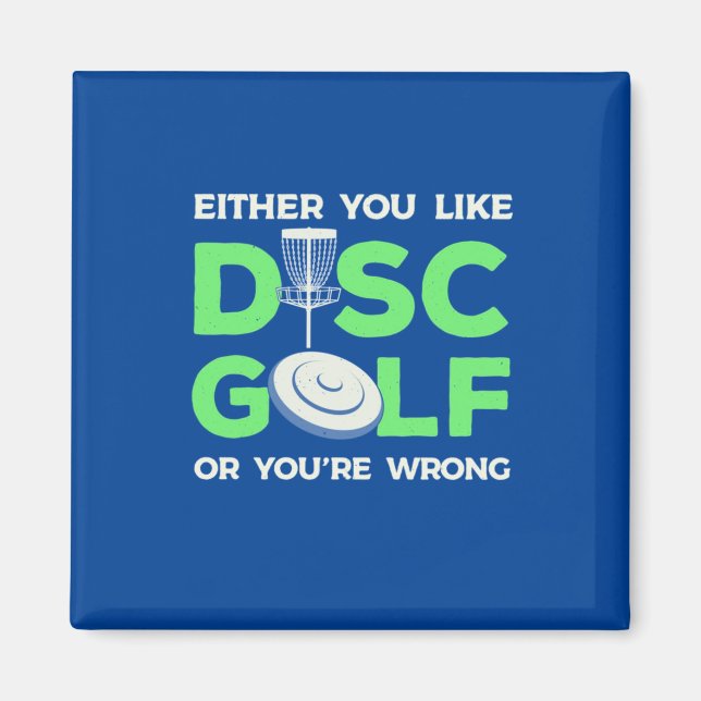 You Like Disc Golf Magnet (Front)