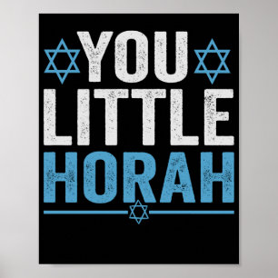 You Little Horah Hanukkah Funny Jewish Saying Gift Poster