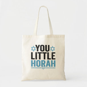 You Little Horah Hanukkah Funny Jewish Saying Gift Tote Bag