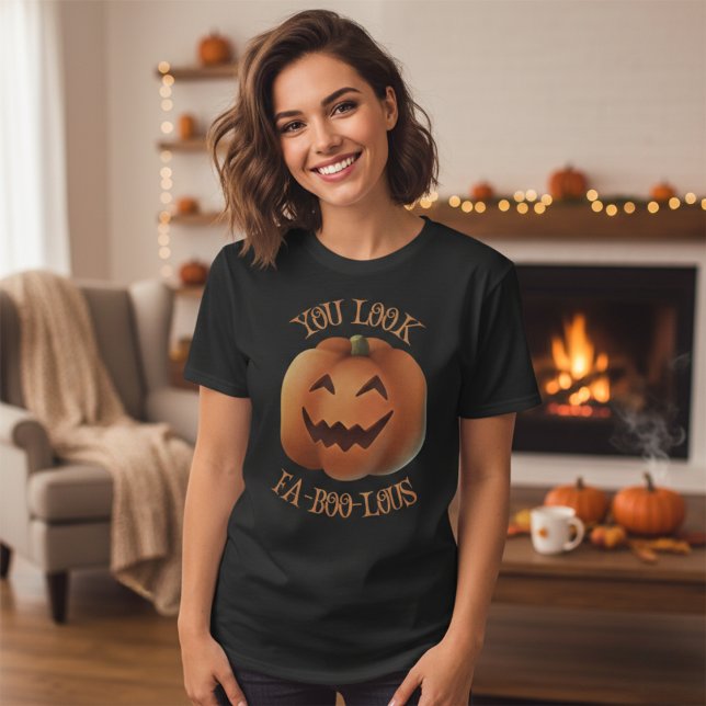 You Look FaBooLous T-Shirt (You Look FaBooLous T-Shirt)