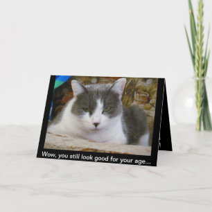You Look Good for your age Card