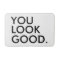 You look good funny hipster humour quote saying
