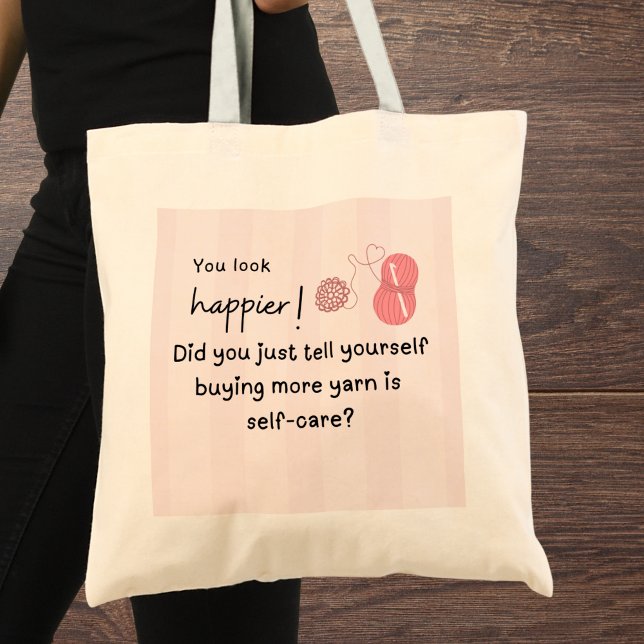You look happier! Buying yarn self-care Tote Bag (Creator Uploaded)