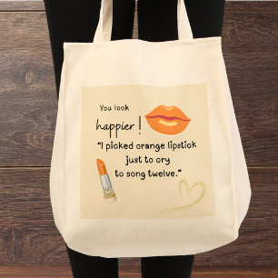 You look happier! I picked orange lipstick Tote Bag