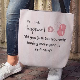 You look happier! Yarn humor Tote Bag