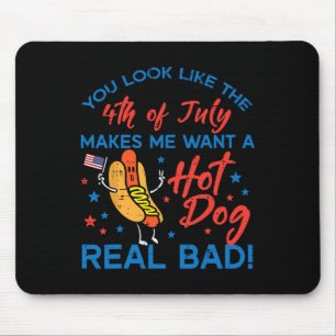 You Look Like 4th July Hotdog Patriotic Men Women Mouse Pad