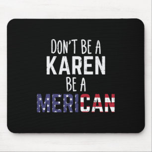 You Look Like 4th Of July Makes Me Want A Hot Dog Mouse Pad