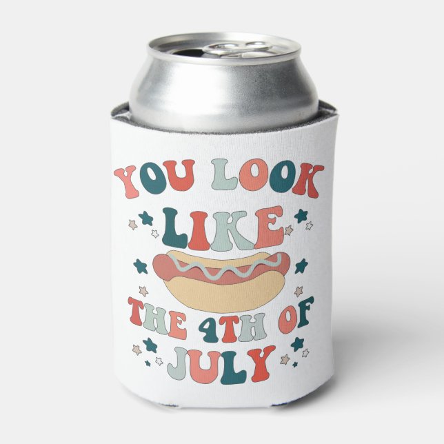 You Look Like The 4th July Hot Dog Patriotic Can Cooler (Can Front)