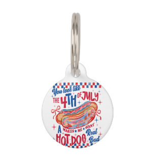 You Look Like The 4th Of July Funny Hot Dog Design Pet Tag