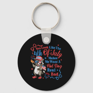 You Look Like The 4th Of July Makes Me Want A Hot Key Ring