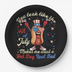 You Look Like The 4th Of July Makes Me Want A Hot Paper Plate