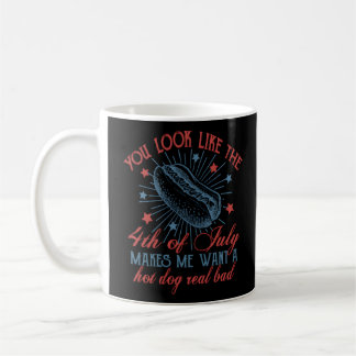 You Look Like The 4th Of July, Retro 4th Of July, Coffee Mug