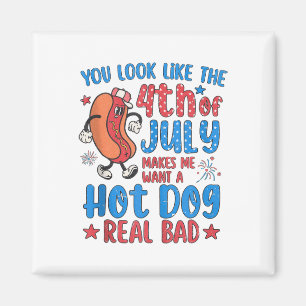 You Look Like The 4th Of July Shirt Happy Independ Magnet