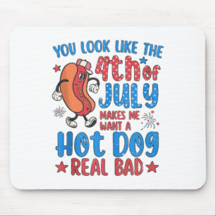 You Look Like The 4th Of July Shirt Happy Independ Mouse Pad