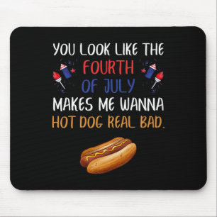 You Look Like The Fourth Of July Independence Day Mouse Pad