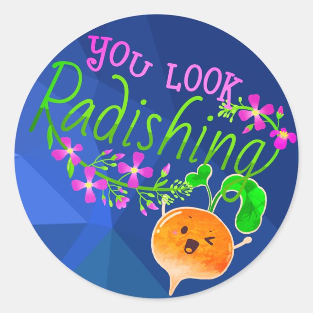 You Look Radishing - Punny Garden Classic Round St Sticker (Front)