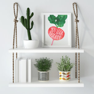 You Look Radishing Veggie Pun Kitchen Poster