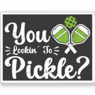You Lookin to Pickle Pickleball Player Funny