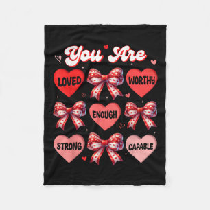 You Loved Worthy Enough Valentines Day Shirts Teac Fleece Blanket