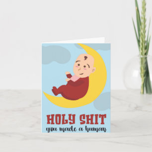 You Made A Human Humorous Mother's Day Card