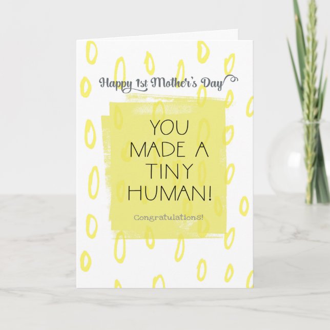 You Made a Tiny Human (1st Mother's Day) Card (Front)
