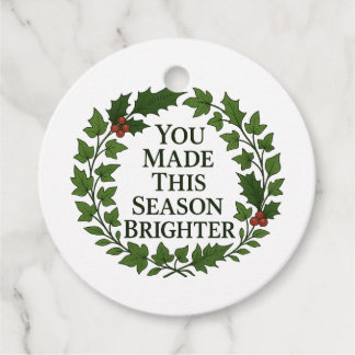 You Made This Season Brighter Favour Tags