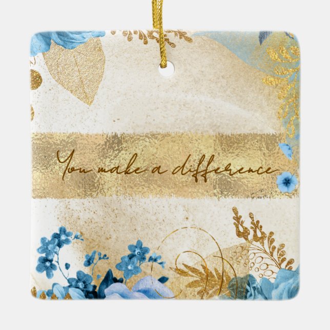 You Make a Difference  Ceramic Ornament (Front)