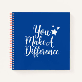 You Make A Difference Notebook