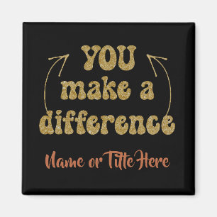 You Make a Difference Personalised Magnet