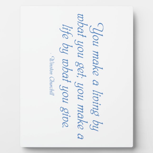 You Make a Life By What You Give Plaque (Front)