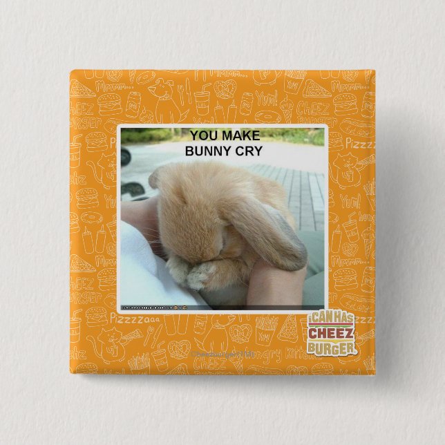 You make bunny cry 15 cm square badge (Front)
