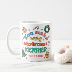 You Make Every Christmas Merrier Cute Retro Coffee Mug