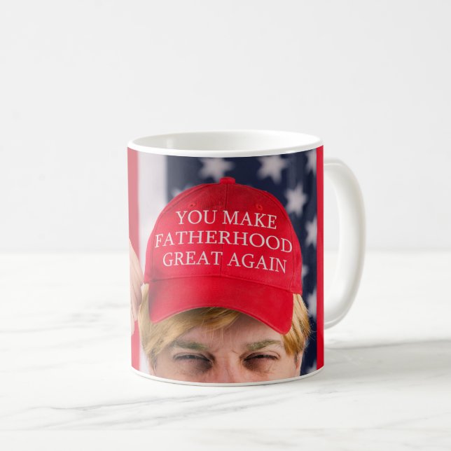 You Make Fatherhood Great Again Trump Hat Coffee Mug (Front Right)