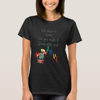 You Make Me Bloom Expresses Your Gratitude for You T-Shirt