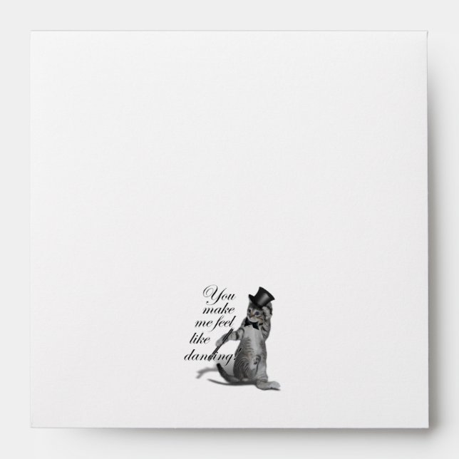 You make me feel like Dancing! Tap Dancing Cat Envelope (Front)