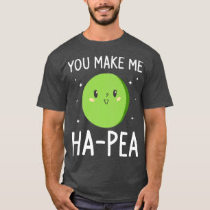 You Make Me HaPea Wedding Proposal Marriage Bride T-Shirt