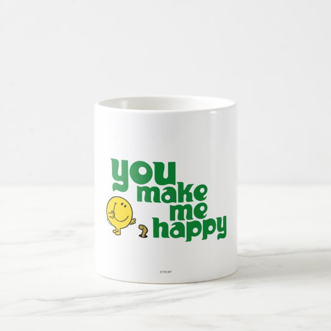 You Make Me Happy Coffee Mug (Center)