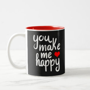 **YOU MAKE ME HAPPY** Two-Tone COFFEE MUG