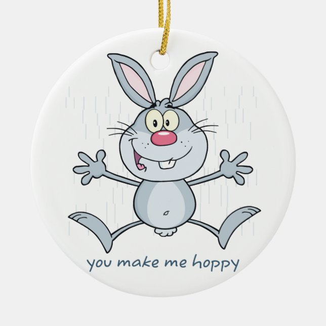You Make Me Hoppy Bunny Rabbit Ceramic Ornament (Front)