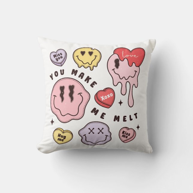 You Make Me Melt Cushion (Front)