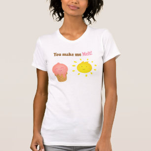 You make me melt, ice cream and sun, love humour T-Shirt