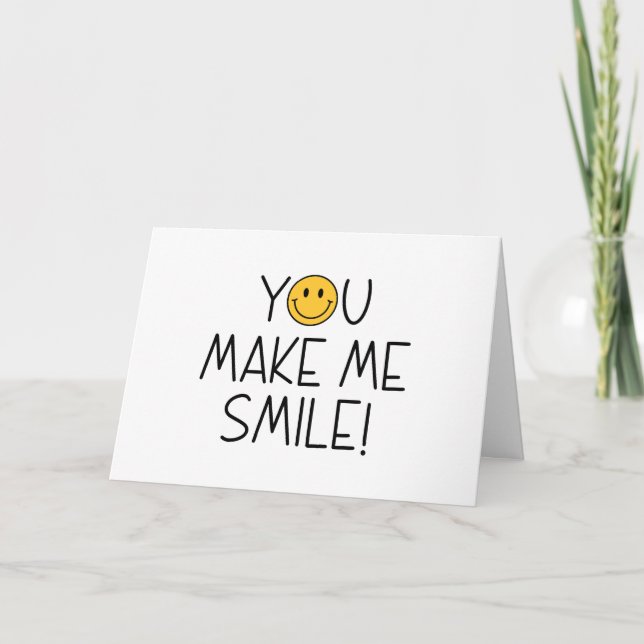 You make me smile appreciation card (Front)