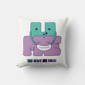 You Make Me Smile! Throw Pillow