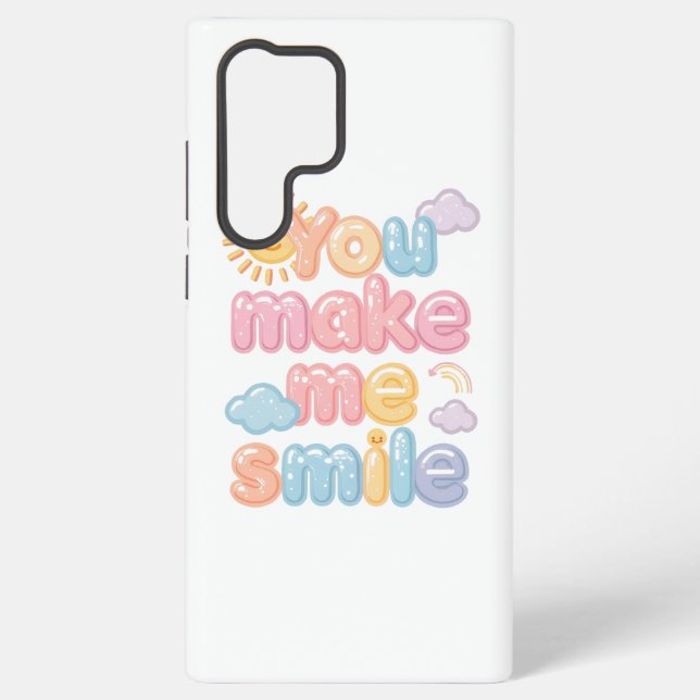 "You Make Me Smile" with Sun and Clouds Samsung Galaxy S22 Ultra Case (Back)