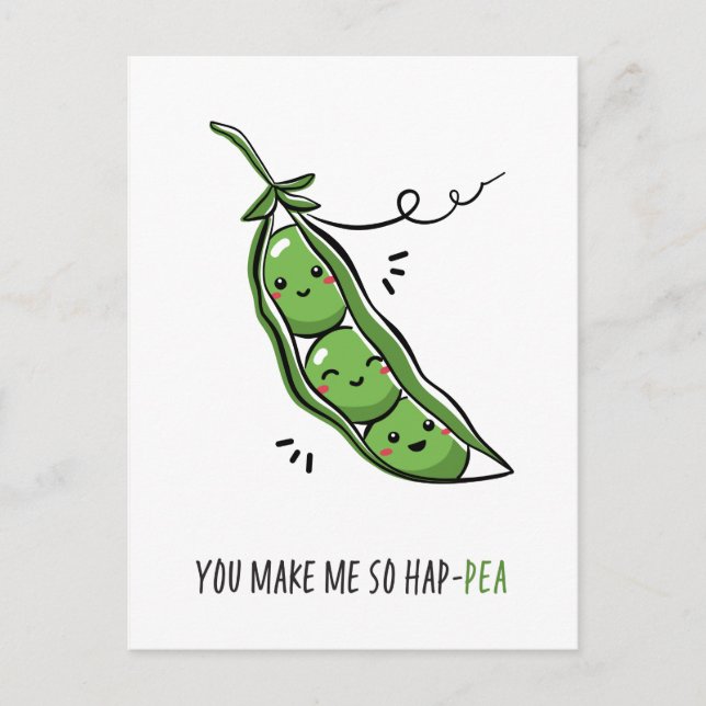 You Make Me So Hap Pea Funny Pun Postcard (Front)